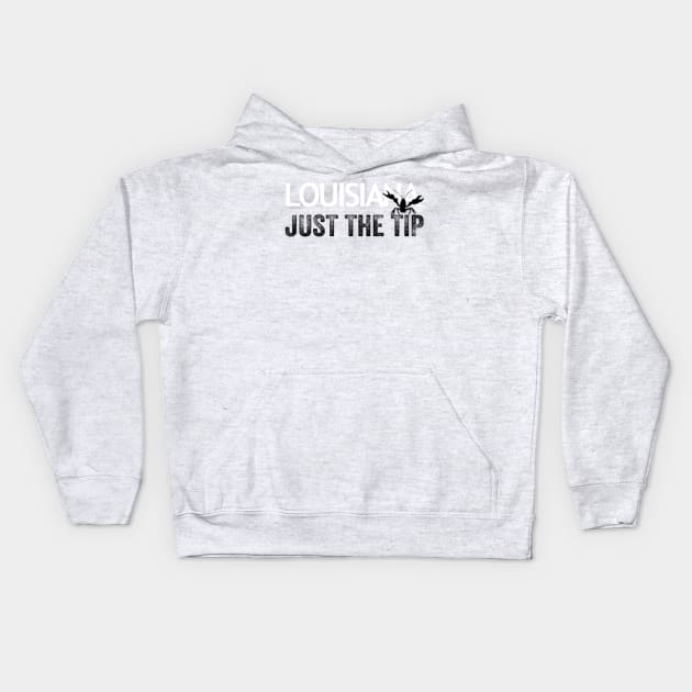 Just The Tip Louisiana Kids Hoodie by 5040599C